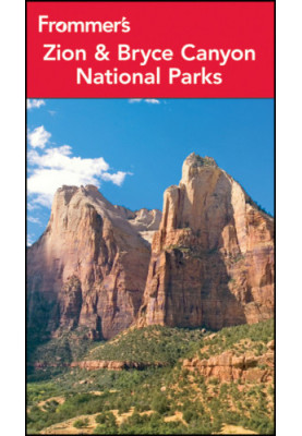 Frommer's Zion & Bryce Canyon National Parks