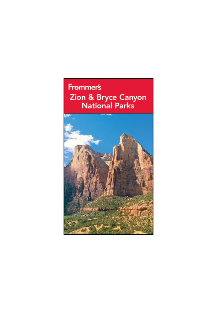 Frommer's Zion & Bryce Canyon National Parks