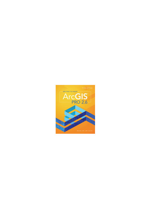 Getting to Know ArcGIS Pro 2.6