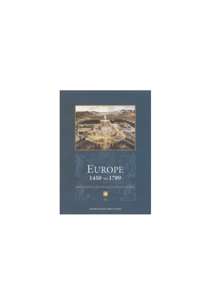 Europe 1450 to 1789: encyclopedia of the early modern world