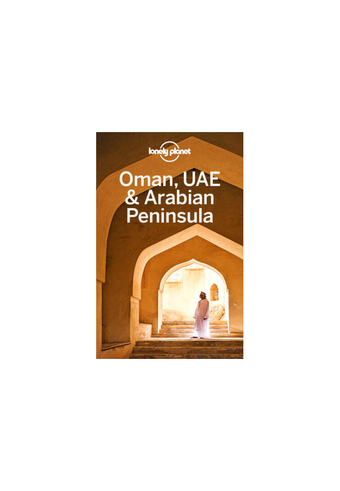 Lonely Planet Oman, UAE & Arabian Peninsula