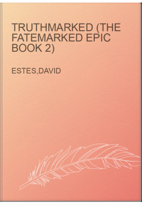 Truthmarked (The Fatemarked Epic Book 2)
