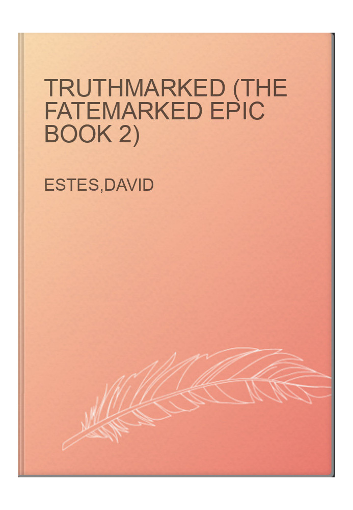 Truthmarked (The Fatemarked Epic Book 2)