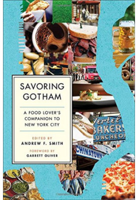 Savoring Gotham : a food lover's companion to New York City