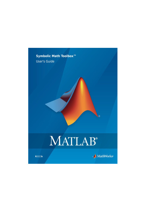 MATLAB Symbolic Math Toolbox User's Guide 2023