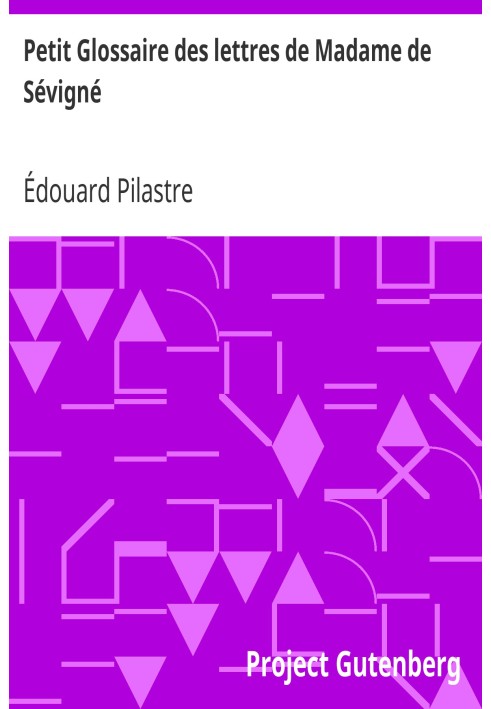 Малий глосарій листів мадам де Севіньє