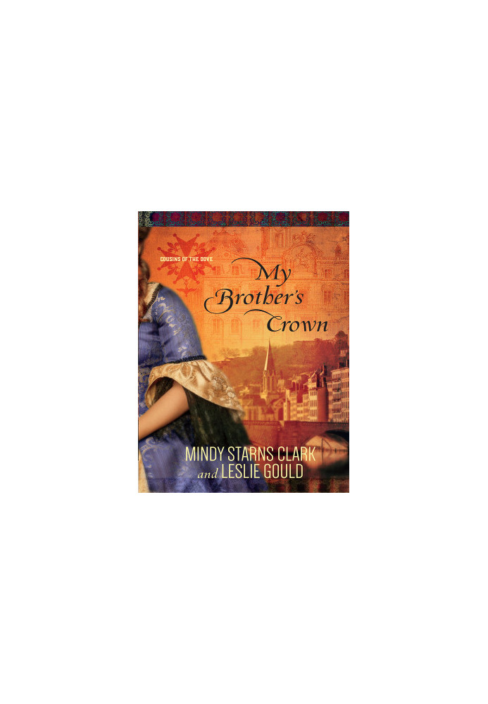 [Cousins of the Dove 01] • My Brother's Crown