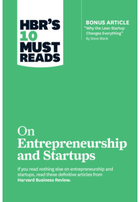 HBR’s 10 Must Reads on Entrepreneurship and Startups