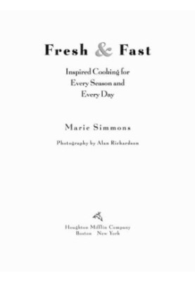 Fresh & fast : inspired cooking for every season and every day