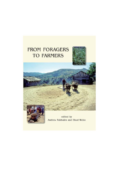 From foragers to farmers: papers in honour of Gordon C. Hillman