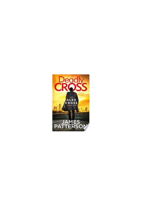 Deadly Cross (Alex Cross, 28)