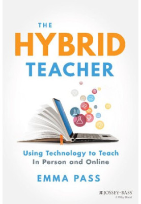 The Hybrid Teacher: Using Technology to Teach In Person and Online