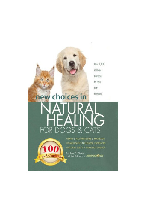 New Choices in Natural Healing for Dogs & Cats