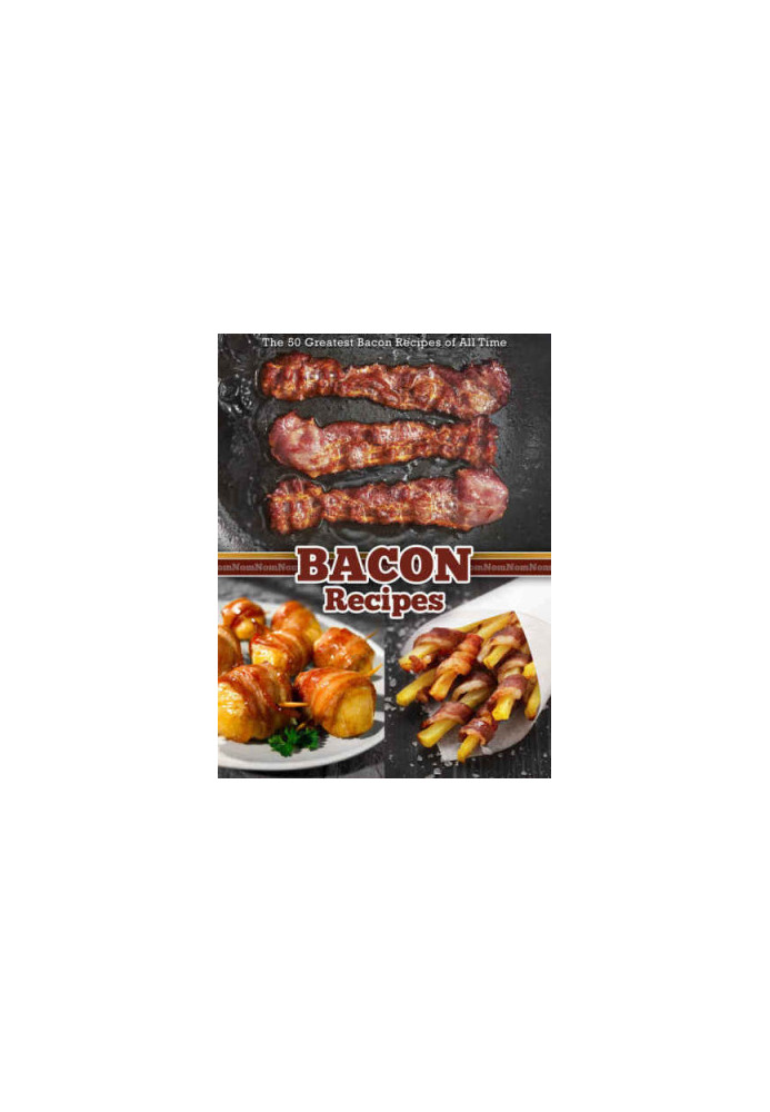 Greatest Bacon Recipes of All Time
