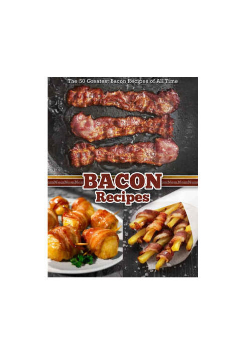 Greatest Bacon Recipes of All Time