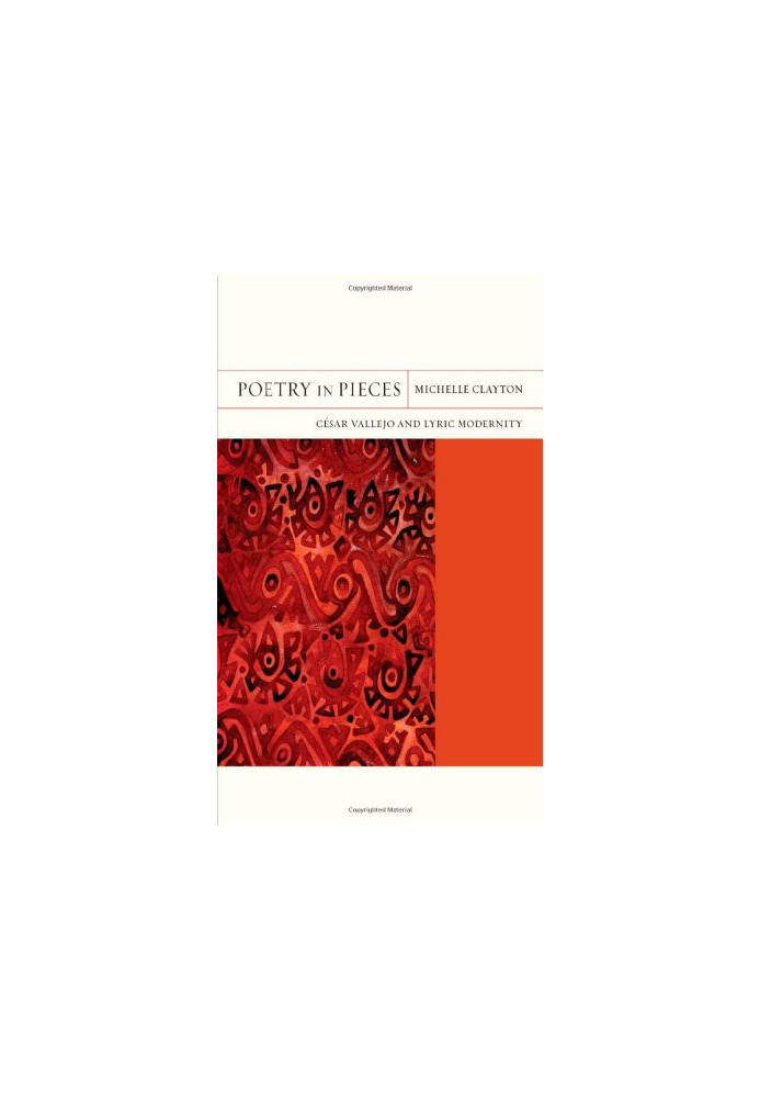 Poetry in pieces : César Vallejo and lyric modernity