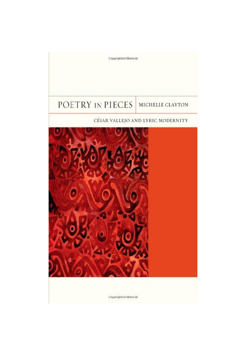 Poetry in pieces : César Vallejo and lyric modernity