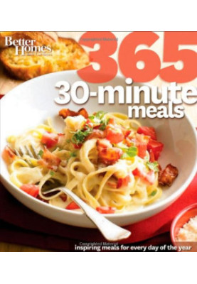 Better Homes & Gardens 365 30-Minute Meals