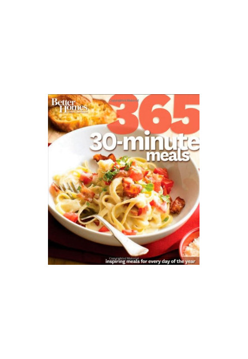Better Homes & Gardens 365 30-Minute Meals
