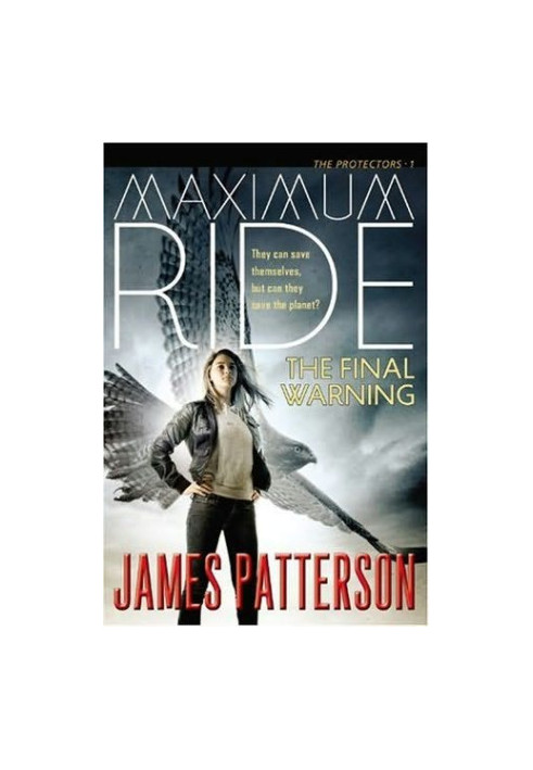 Patterson, James - Maximum Ride 04 - The Final Warning