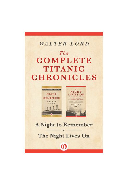 The Complete Titanic Chronicles