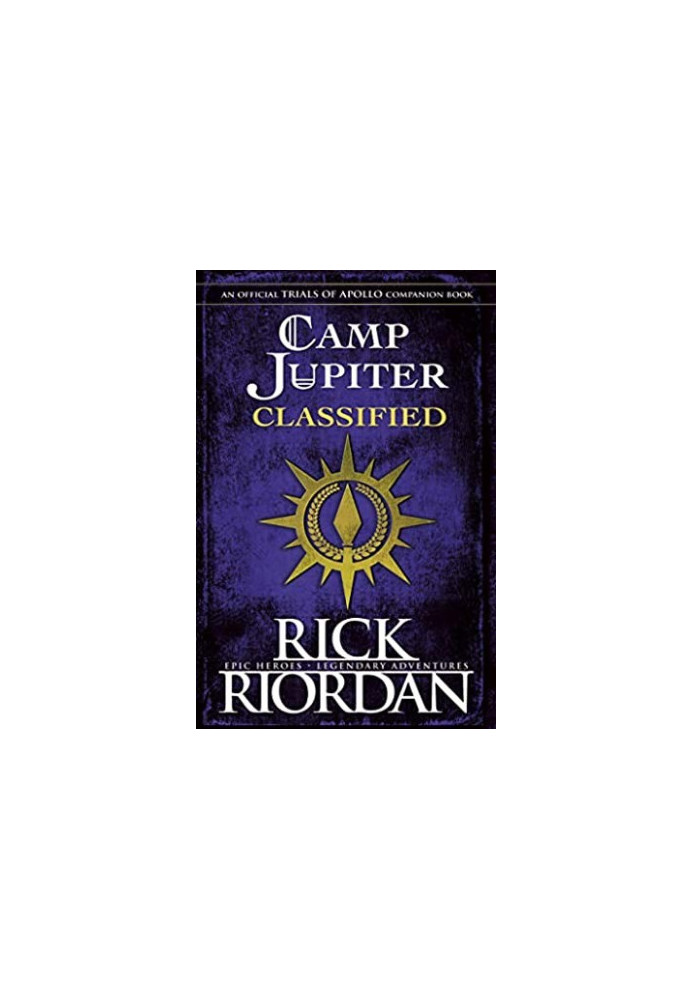 Camp Jupiter Classified: A Probatio's Journal (The Trials of Apollo 4.5)