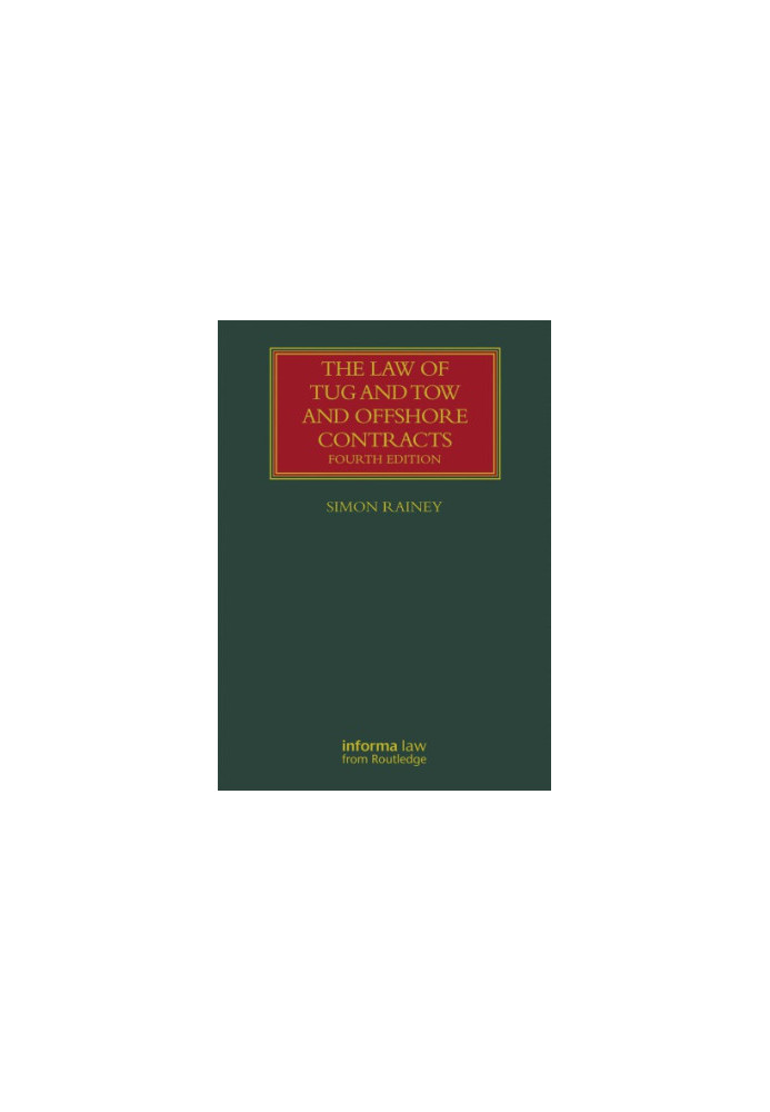 The Law of Tug and Tow and Offshore Contracts