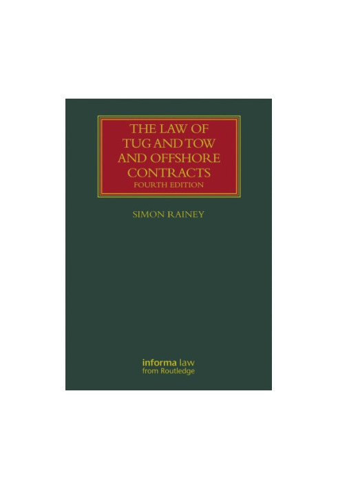 The Law of Tug and Tow and Offshore Contracts