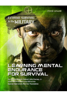 Learning Mental Endurance for Survival (Extreme Survival in the Military)