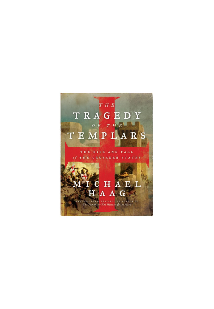 The Tragedy of the Templars