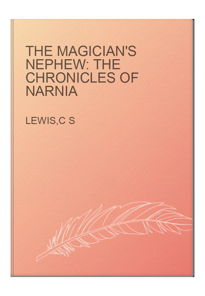 The Magician's Nephew: The Chronicles of Narnia