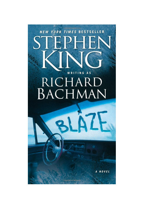 Blaze: A Novel