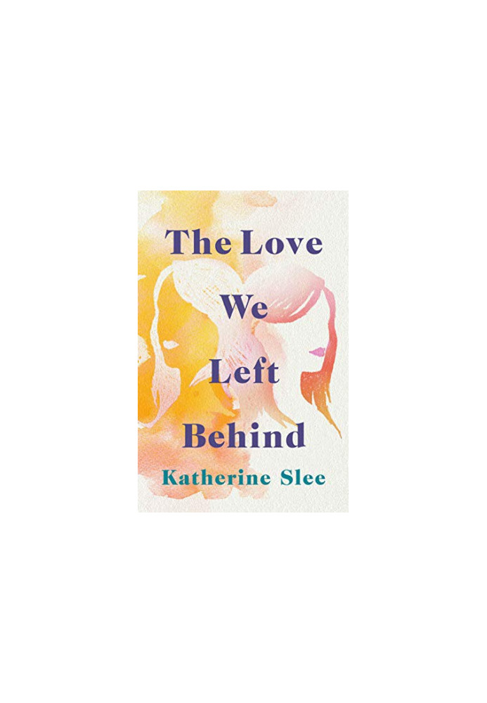 The Love We Left Behind