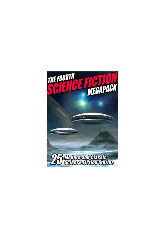The Fourth Science Fiction MEGAPACK ®