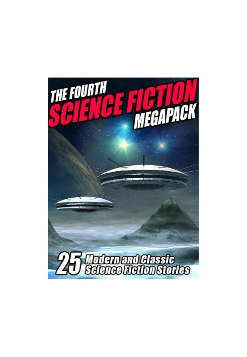 The Fourth Science Fiction MEGAPACK ®