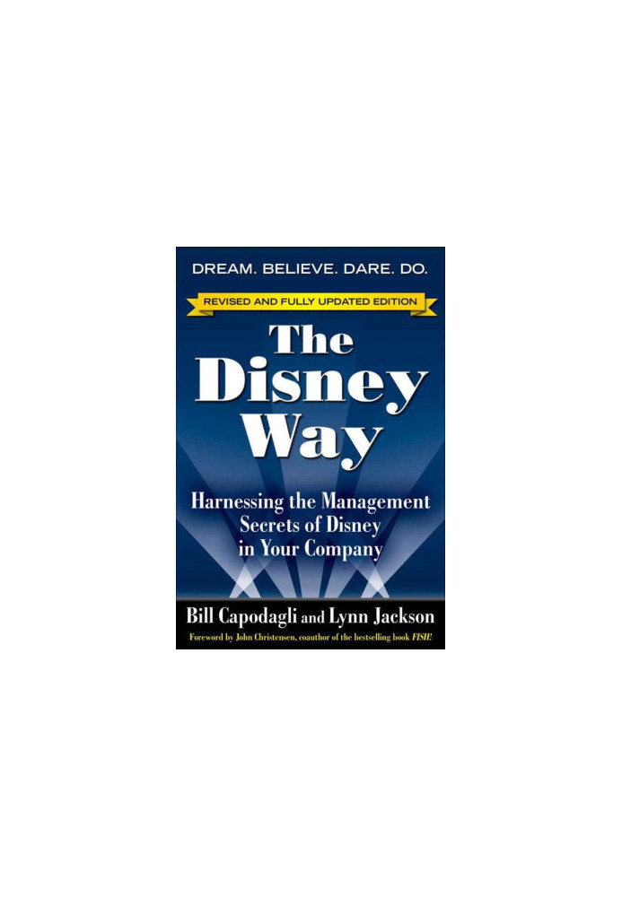 The Disney Way Harnessing the Management Secrets 2007