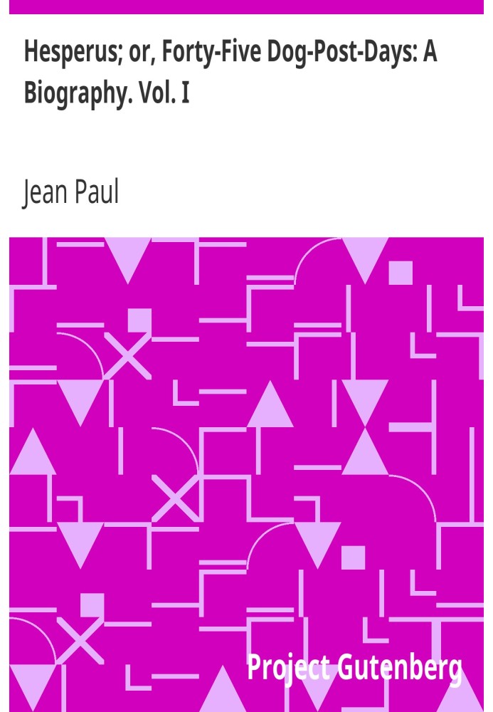 Геспер; или «Сорок пять дней собачьей почты: биография». Том. Я.