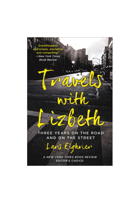 Travels with Lizbeth: Three Years on the Road and on the Streets