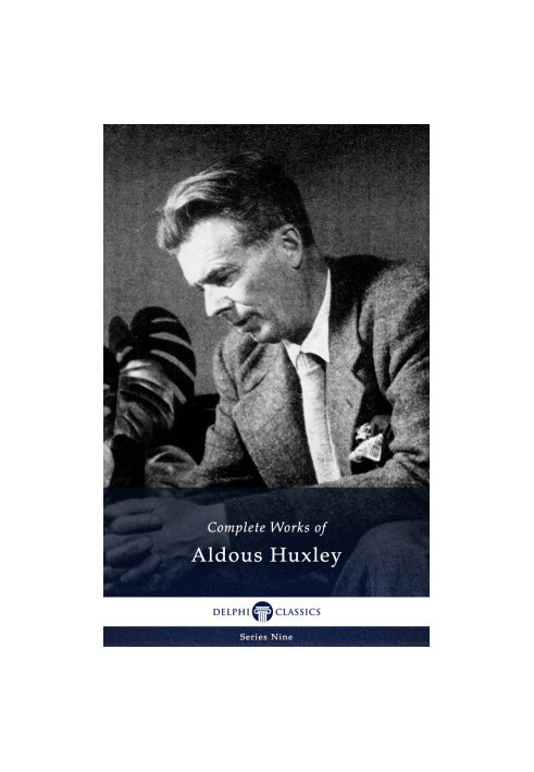 Complete Works of Aldous Huxley