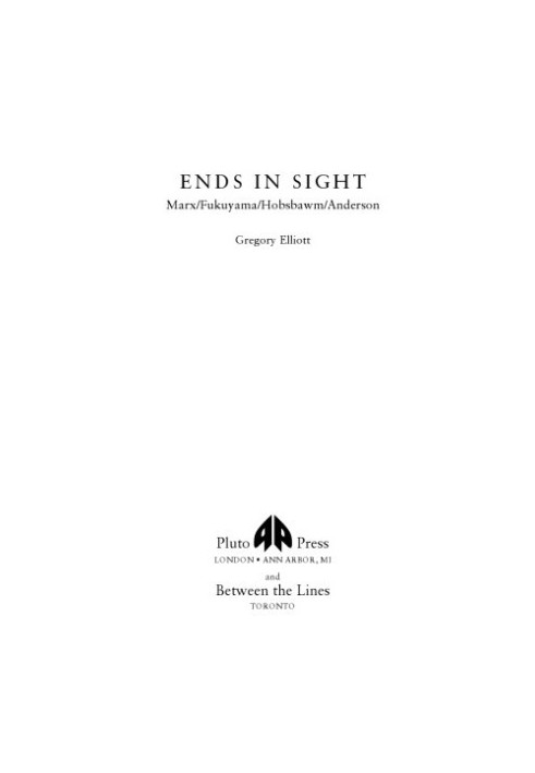 Ends in sight: Marx/Fukuyama/Hobsbawn/Anderson