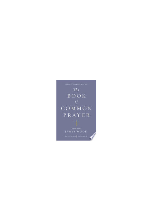 The Book of Common Prayer: (Penguin Classics Deluxe Edition)