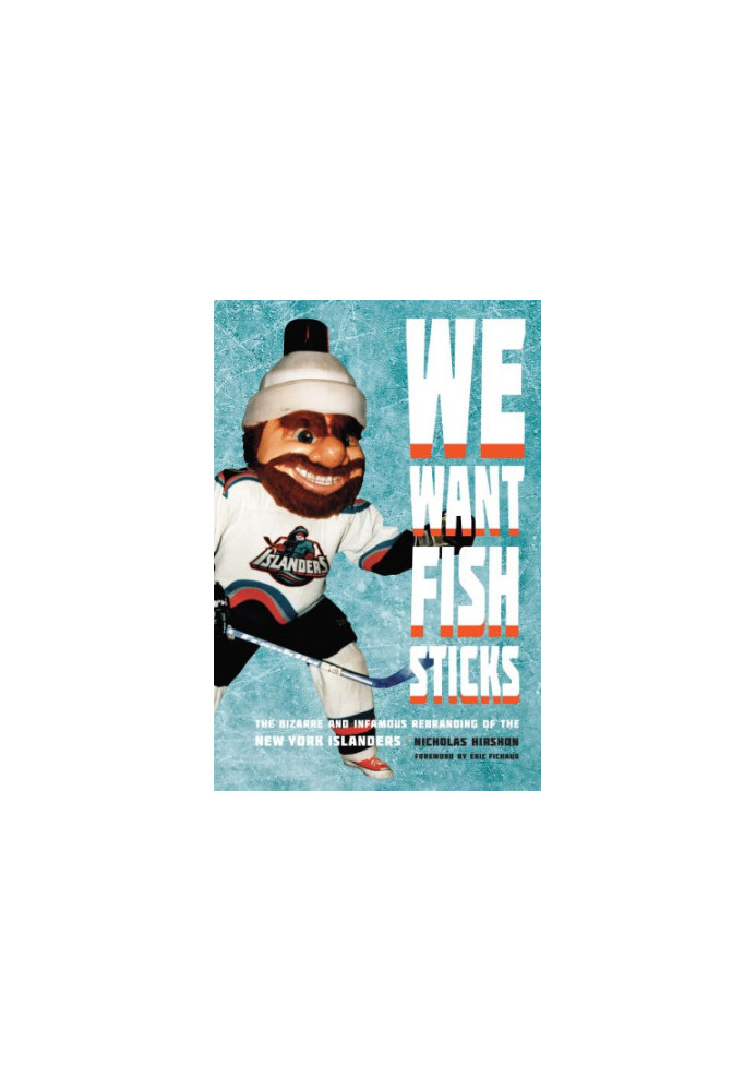 We want fish sticks: the bizarre and infamous rebranding of the New York Islanders