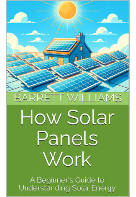 How Solar Panels Work: A Beginner's Guide to Understanding Solar Energy