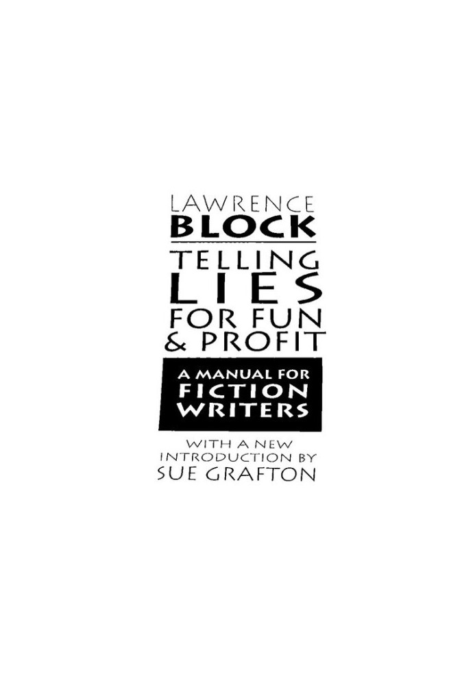 Telling Lies for Fun & Profit: A Manual for Fiction Writers