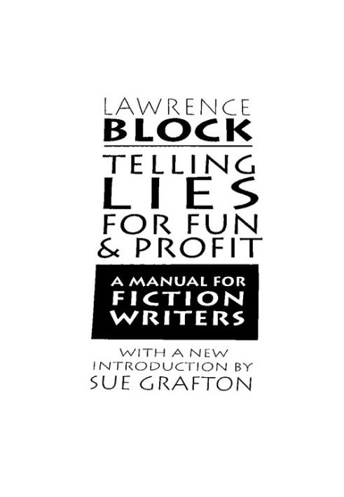 Telling Lies for Fun & Profit: A Manual for Fiction Writers