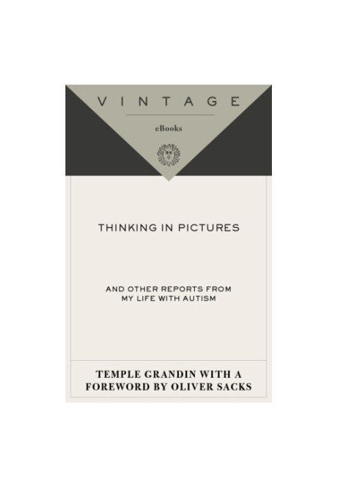 Thinking in Pictures - And Other Reports from My Life with Autism