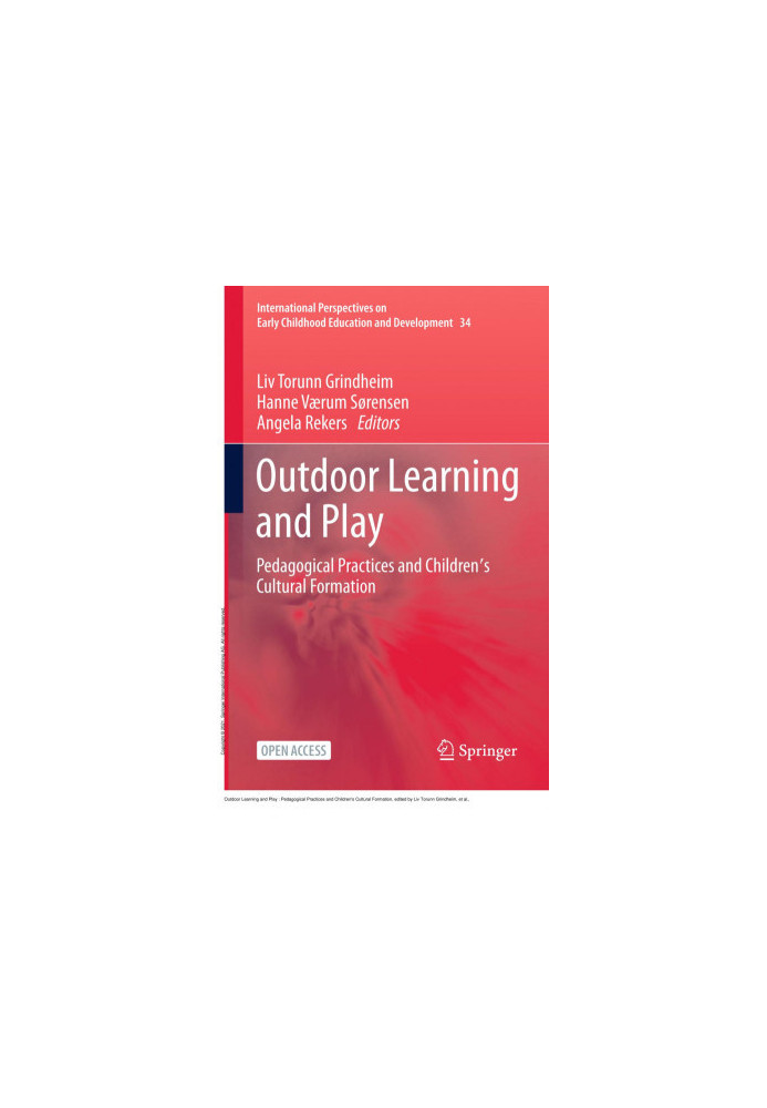 Outdoor Learning and Play: Pedagogical Practices and Children's Cultural Formation