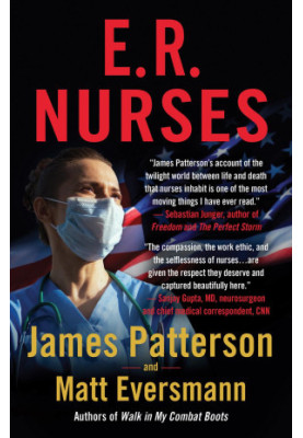 E.R. Nurses True Stories from America's Greatest Unsung Heroes