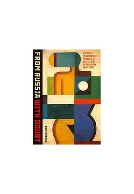From Russia with doubt : the quest to authenticate 181 would-be masterpieces of the Russian avant-garde