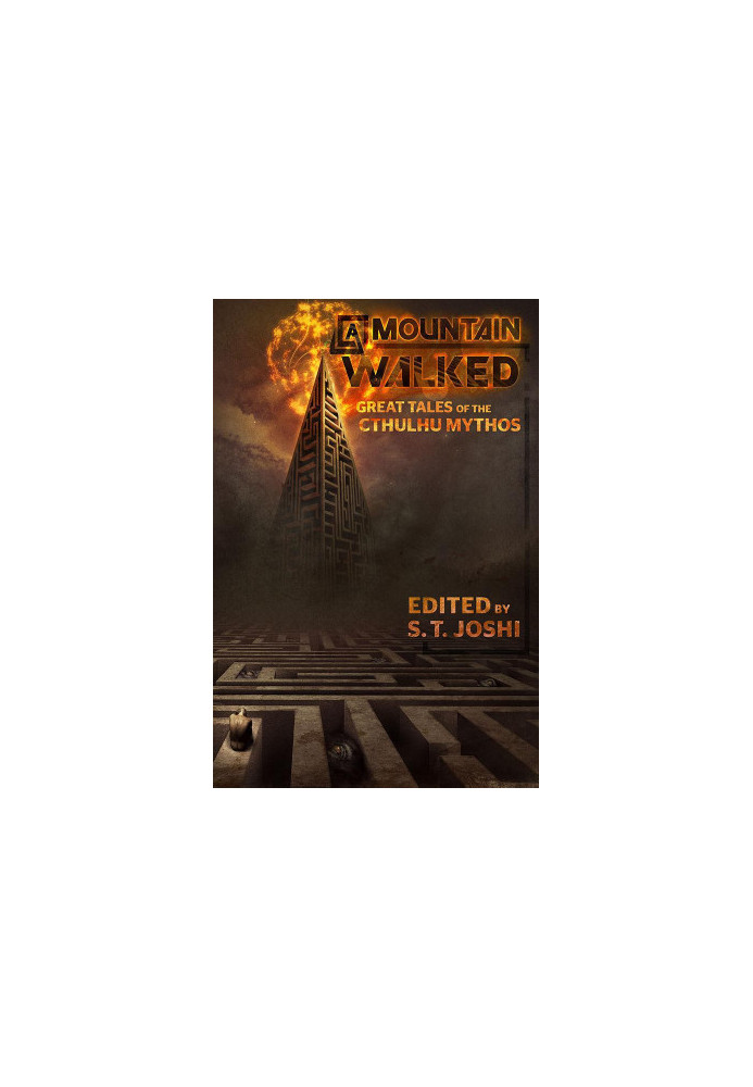 A Mountain Walked: Great Tales of the Cthulhu Mythos